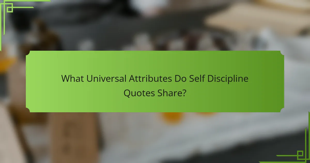 What Universal Attributes Do Self Discipline Quotes Share?
